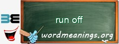 WordMeaning blackboard for run off